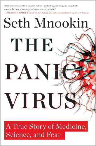 1439158649 : The Panic Virus: A True Story of Medicine, Science, and Fear